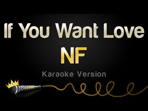 NF - If You Want Love
