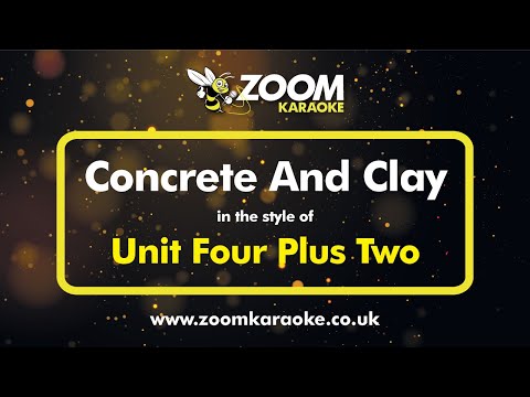 Unit Four Plus Two - Concrete And Clay (One Semitone Up)