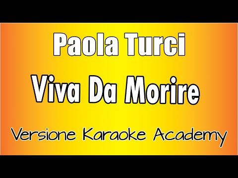 Paola Turci - Viva Da Morire