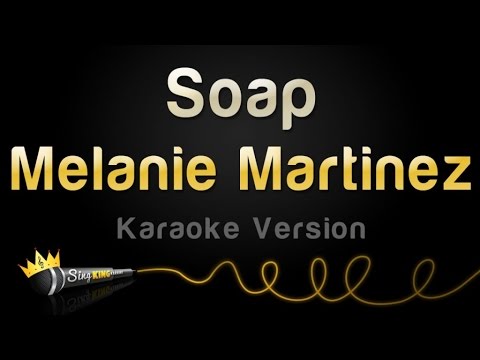 Melanie Martinez - Soap