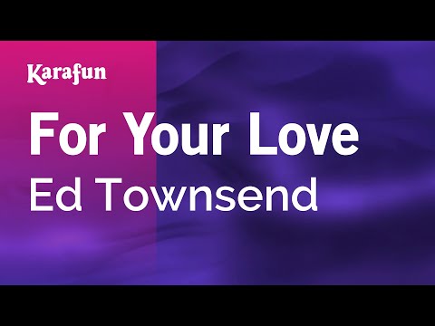 Ed Townsend - For Your Love