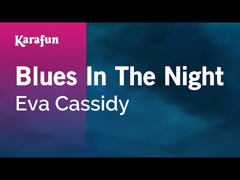 Eva Cassidy - Blues in the Night