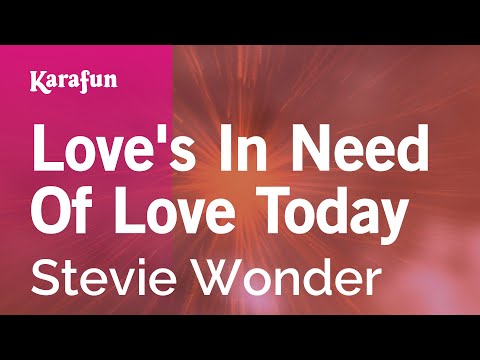 Stevie Wonder - Love's in Need of Love Today