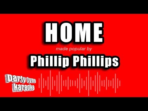 Phillip Phillips - Home