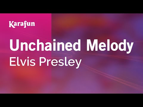 Elvis Presley - Unchained Melody