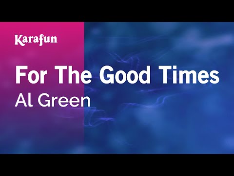 Al Green - For the Good Times