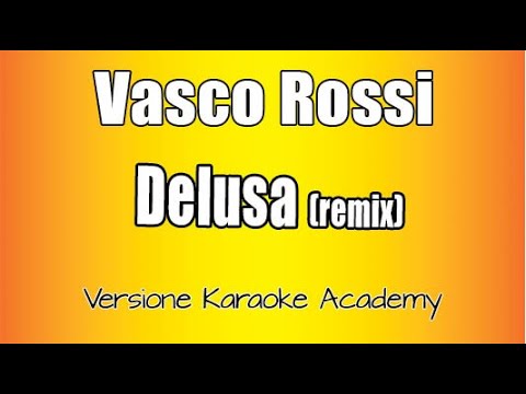 Vasco Rossi - Delusa