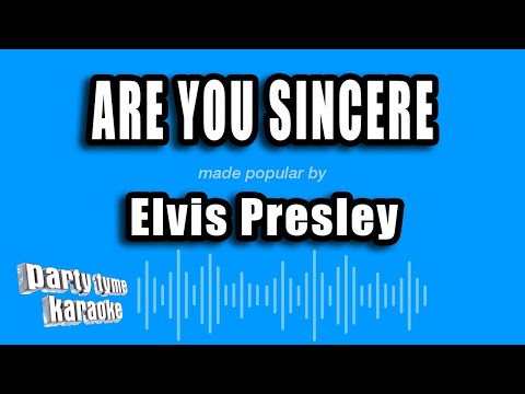 Elvis Presley - Are You Sincere