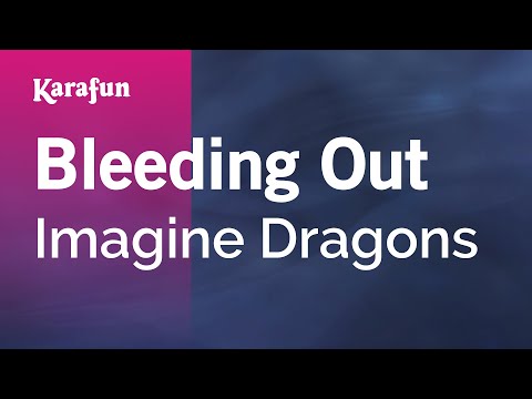 Imagine Dragons - Bleeding Out