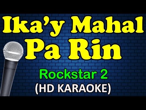 Rockstar 2 - IKA'Y MAHAL PA RIN