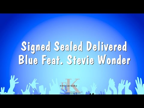 Blue Feat. Stevie Wonder - Signed Sealed Delivered