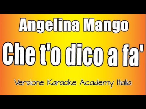 Angelina Mango - Che t'o dico a fa'