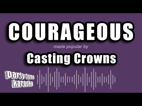 Casting Crowns - Courageous