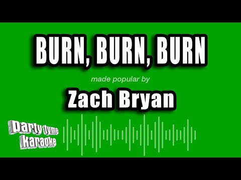 Zach Bryan - Burn, Burn, Burn