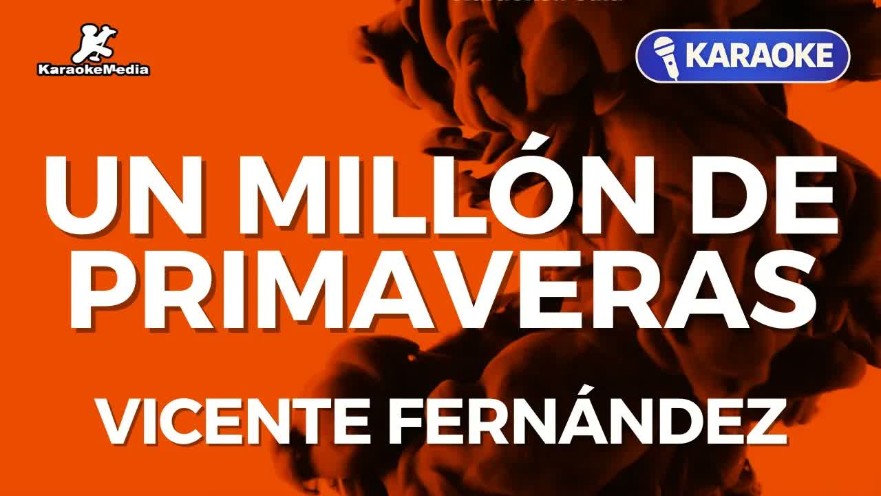 Vicente Fernández - Un millón de primaveras