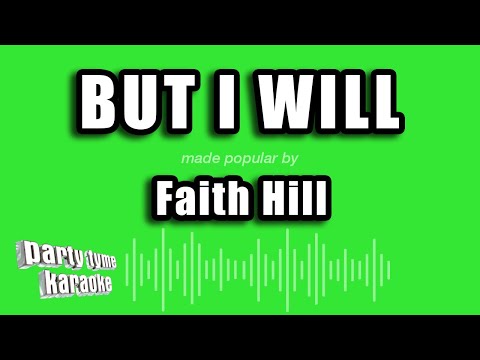 Faith Hill - But I Will