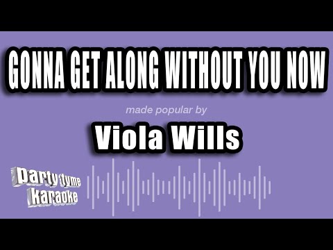 Viola Wills - Gonna Get Along Without You Now
