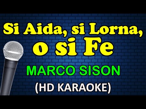 Marco Sison - SI AIDA, SI LORNA, O SI FE