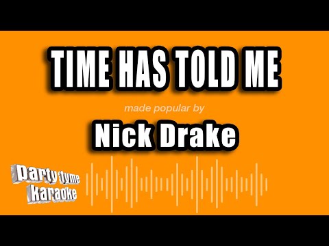 Nick Drake - Time Has Told Me