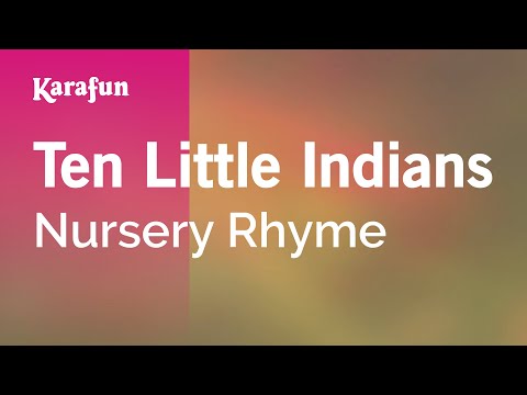 Nursery Rhyme - Ten Little Indians