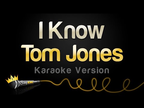 Tom Jones - I Know