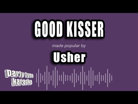 Usher - Good Kisser