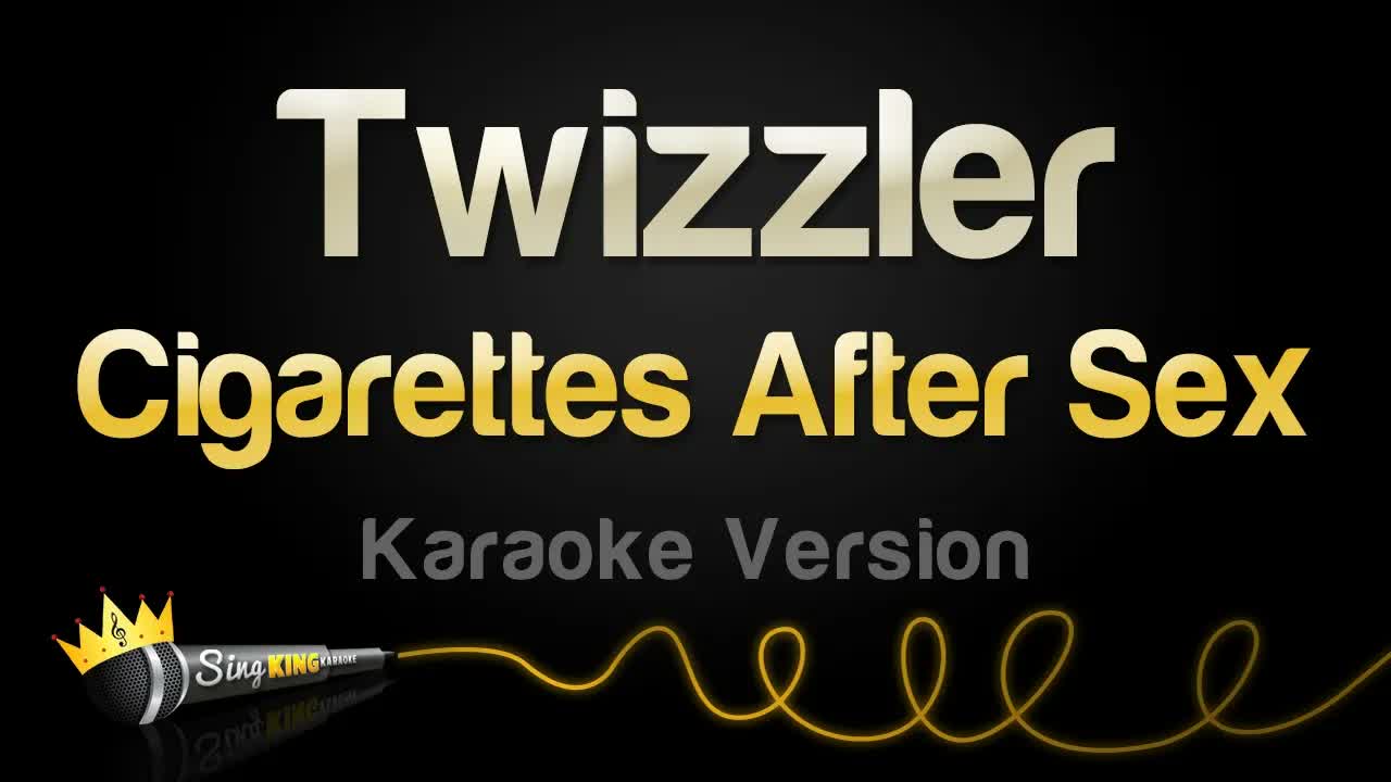 Cigarettes After Sex - Twizzler