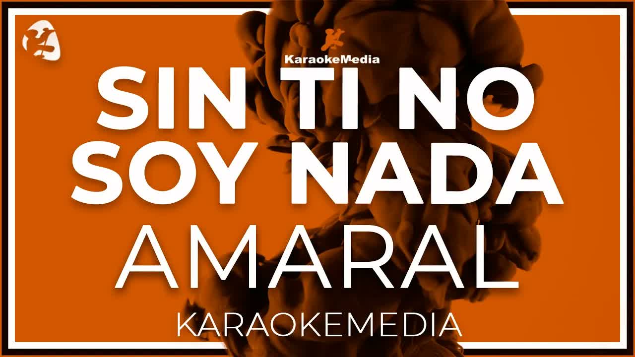 Sin Ti No Soy Nada - Amaral -