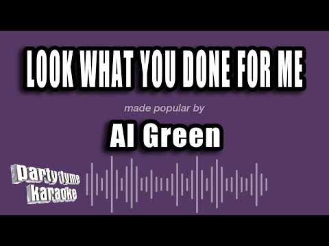 Al Green - Look What You Done For Me