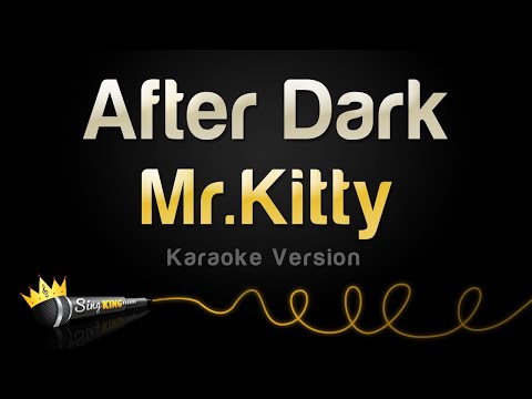 Mr.Kitty - After Dark