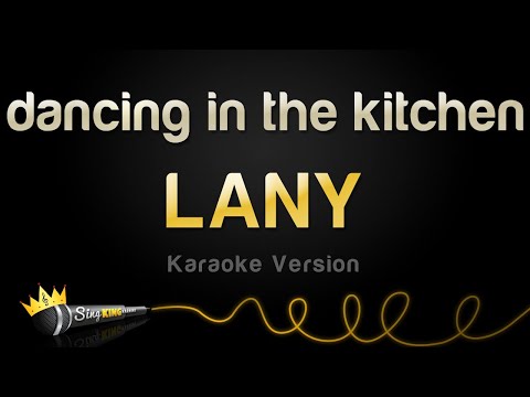 LANY - dancing in the kitchen