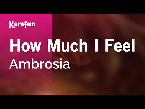 Ambrosia - How Much I Feel