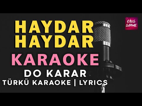 Haydar Haydar (Ben Melamet Hırkasını) - Do