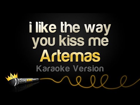 Artemas - i like the way you kiss me