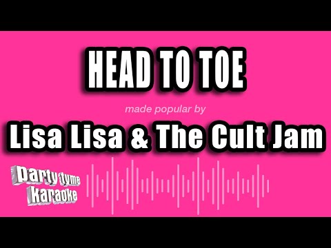 Lisa Lisa & The Cult Jam - Head To Toe