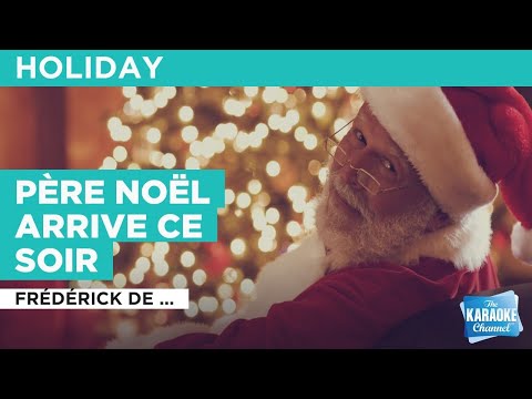 Frédérick De Grandpré - Père Noël arrive ce soir