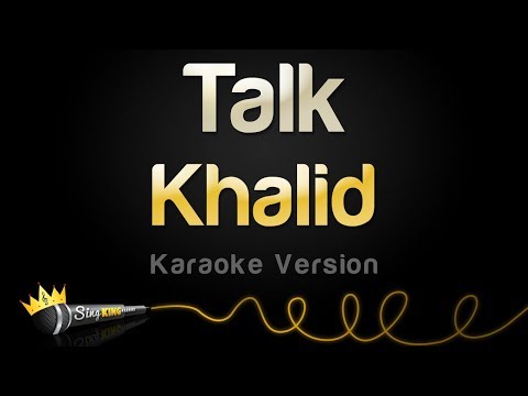 Khalid - Talk