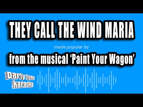 Paint Your Wagon - They Call The Wind Maria