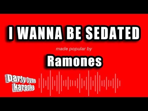 Ramones - I Wanna Be Sedated