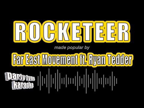 Far East Movement feat. Ryan Tedder - Rocketeer