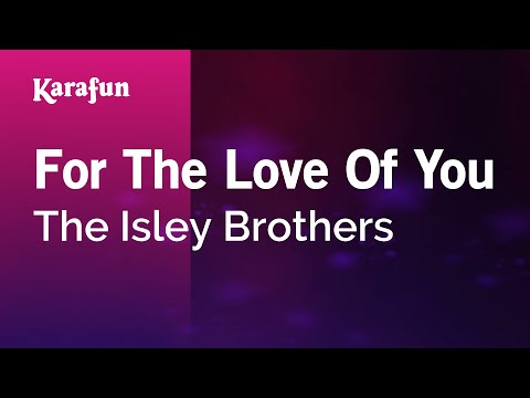 The Isley Brothers - For the Love of You