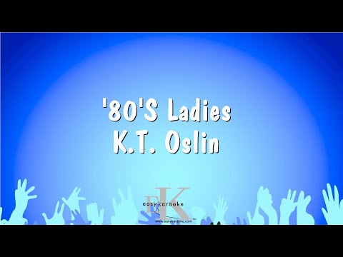 K.T. Oslin - 80'S Ladies