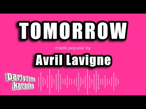 Avril Lavigne - Tomorrow