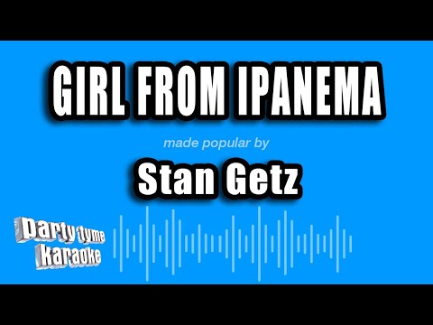 Stan Getz - Girl From Ipanema