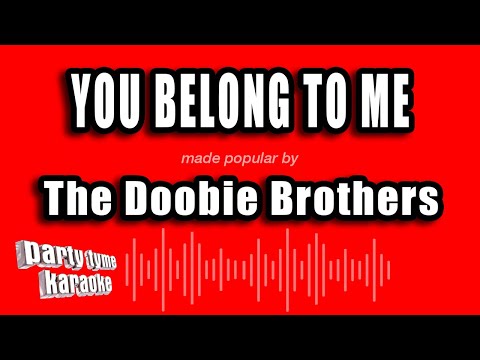 The Doobie Brothers - You Belong To Me