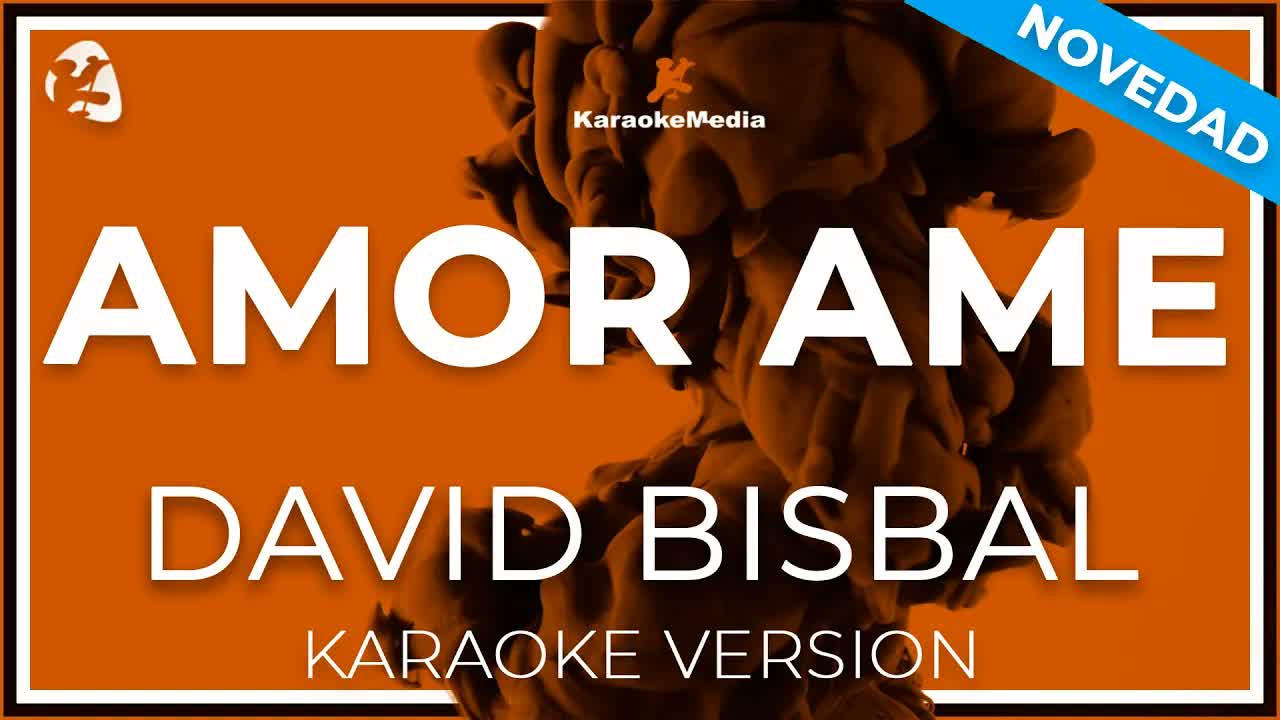 David Bisbal - Amor Ame