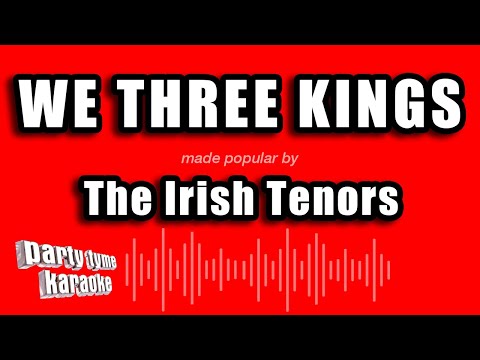 The Irish Tenors - We Three Kings