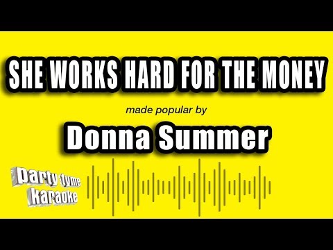 Donna Summer - She Works Hard For The Money