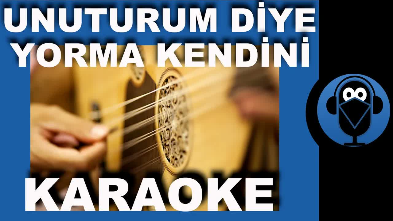 Unuturum Diye Yorma Kendini