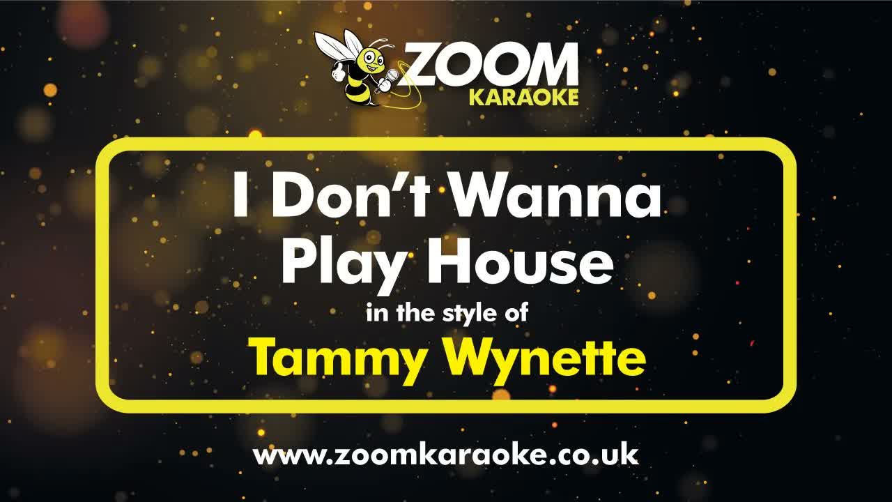 Tammy Wynette - I Don't Wanna Play House (No Backing Vocals)